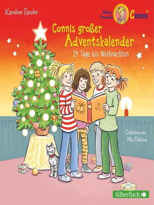 Title details for Connis großer Adventskalender (Meine Freundin Conni--ab 6) by Mia Diekow - Available